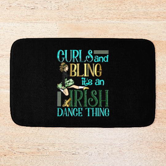Curls And Bling Irish Dance Thing Dancer Girls Bath Mats