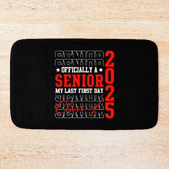 Officially Senior Graduation My Last First Day Bath Mats
