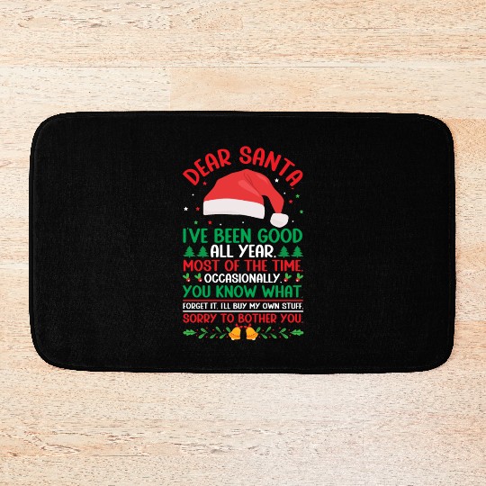 Dear Santa I've Been Good All Year Funny Christmas Bath Mats