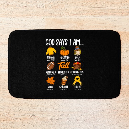 God Says I Am Fall Vibes Autumn Christian Bath Mats