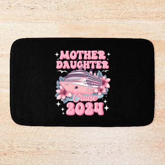 Mother Daughter Trip 2024 Cruise Vacation Mom Matc Bath Mats