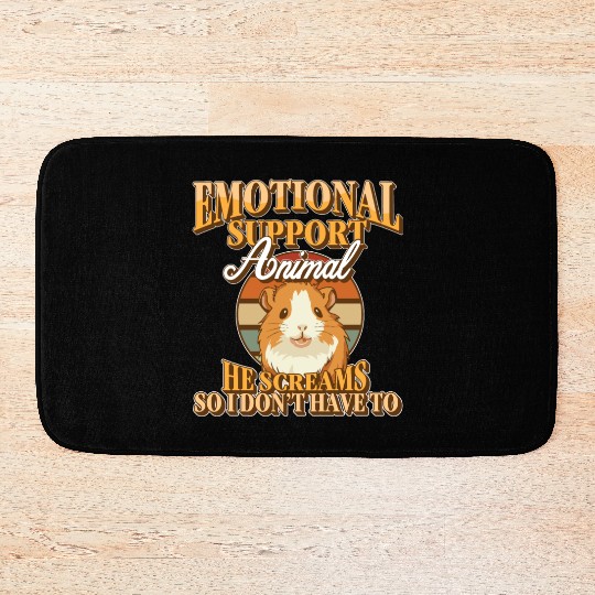 Emotional Support Animal He Screams Guinea Pig Bath Mats
