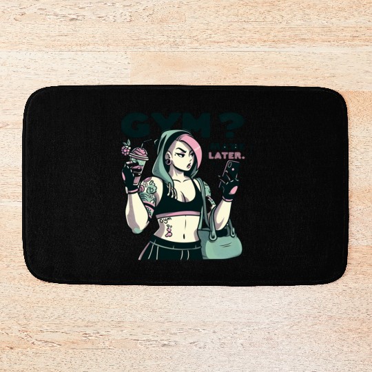 GYM MAYBE LATER -LADIES Bath Mats