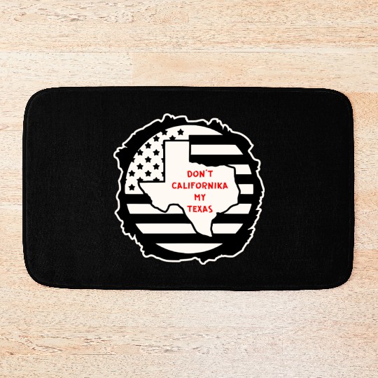 Don’t Californika My Texas LIKE US ON FACEBOOK # Bath Mats