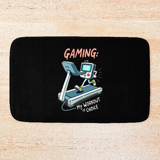 Gaming Workout - My Workout of Choice Humor Bath Mats