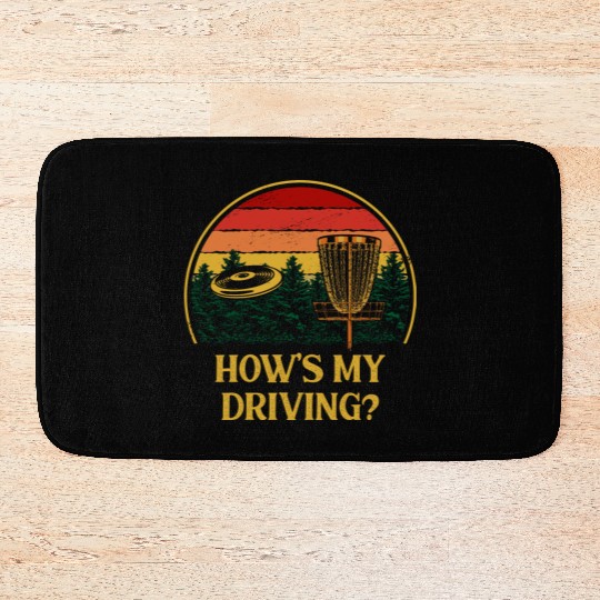 Hows My Driving Disc Golf Pun Golfer Joke Funny Co Bath Mats