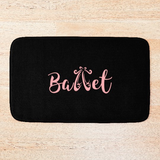 Ballet Dancer Dance Lover Bath Mats