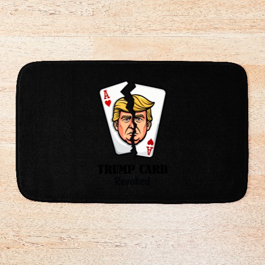 Revoked Trump Card Political Satire Bath Mats