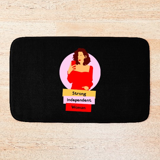 this is what a strong, Independent women looks lik Bath Mats