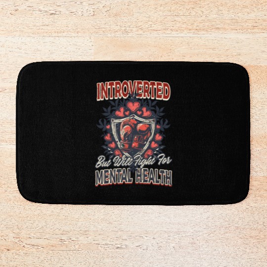 Depression Awareness Introverted Fight Mental Heal Bath Mats
