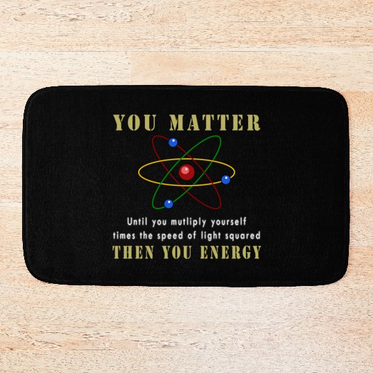 You matter you energy Bath Mats