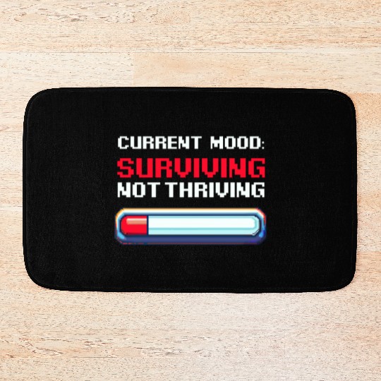 Depression Awareness Surviving, Not Thriving Bath Mats