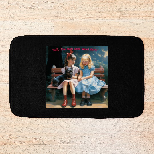Dorothy and Alice hilarious Bath Mats
