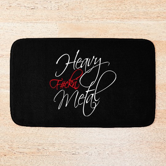 Heavy F#ckin' Metal Hard Rock Fun Music Text Quote Bath Mats