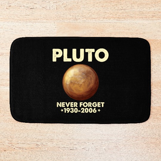 Pluto Never Forget 1930 2006 Planet Space Science Bath Mats