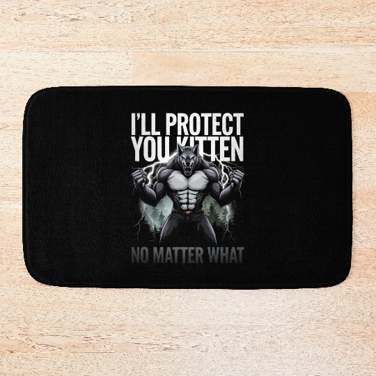 I'll Protect You Kitten Alpha Wolf Bath Mats