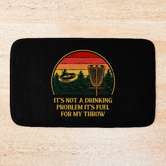 Its Fuel For My Throw Disc Golf Beer Lover Golfer Bath Mats