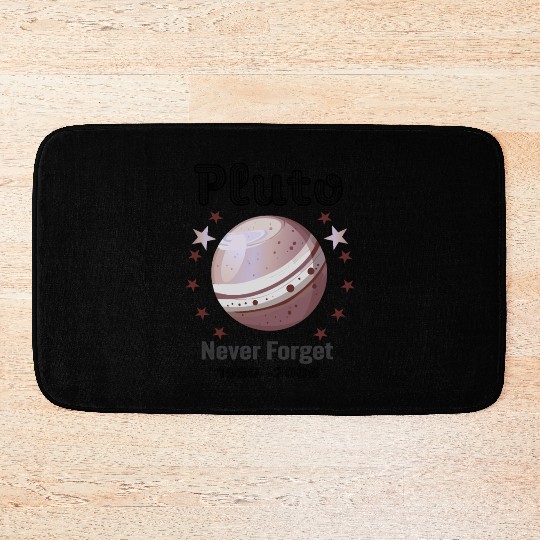 Planet Pluto Never Forget Bath Mats