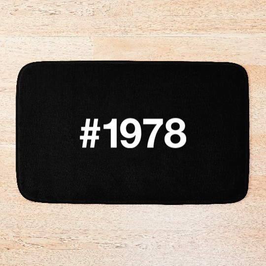 1978 Hashtag 47 years 47th birthday Bath Mats
