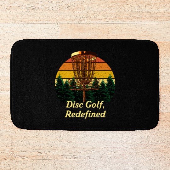 Disc Golf Redefined Motivational Quote Golfer Insp Bath Mats