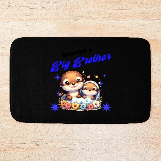 I'm Going To Be A Big Brother Sweet Otter, Brother Bath Mats