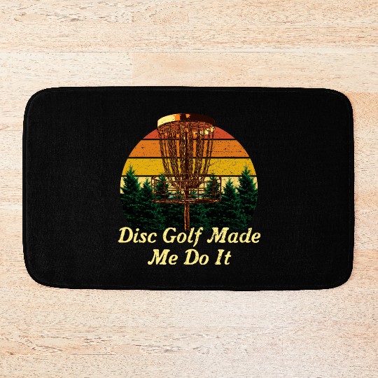 Disc Golf Made Me Do It Sports Outdoor Game Games Bath Mats