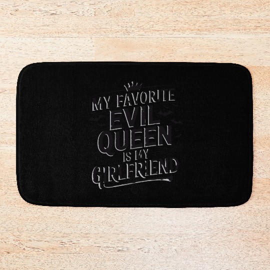 My Favorite Evil Queen Is My Girlfriend Bath Mats
