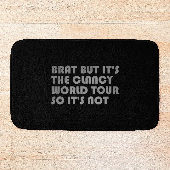 Brat But It s The Clancy World Tour So It s Not Bath Mats