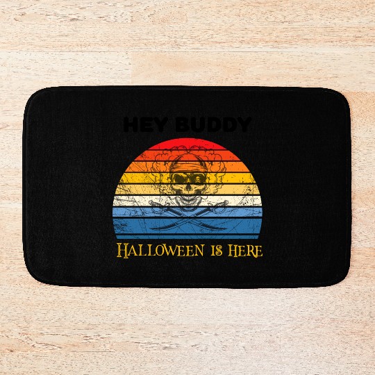 Hey buddy halloween is here Bath Mats