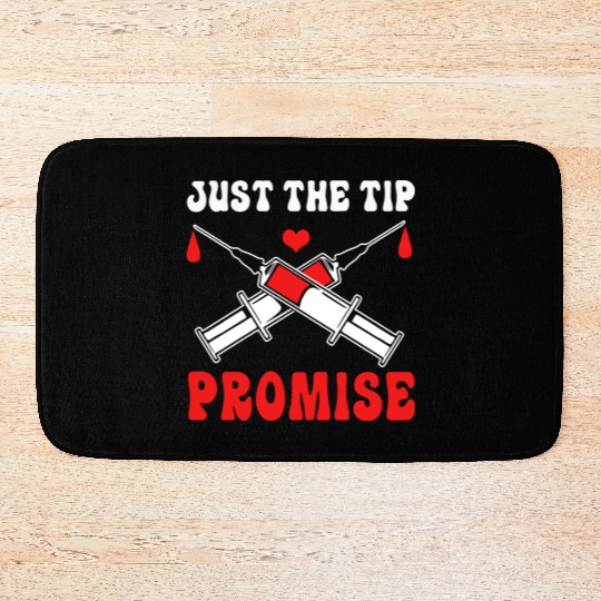 Just The Tip Promise Funny Syringe Pun Blood Donor Bath Mats