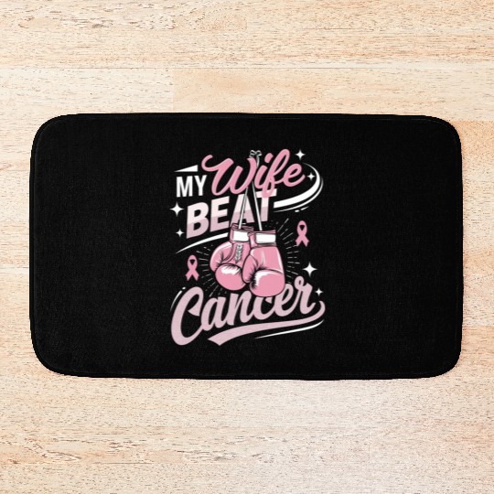 My Wife Beat Cancer Breast Cancer Awareness Bath Mats
