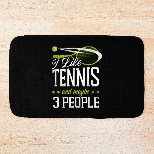 Funny Tennis Player Racket I Like Bath Mats