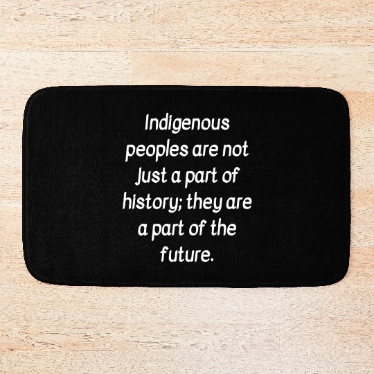 indigenous peoples day Bath Mats indigenous day gift
