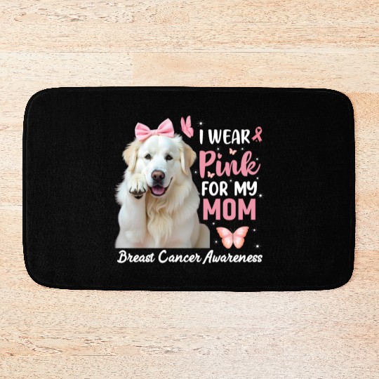 I wear Pink Great Pyrenees Bath Mats