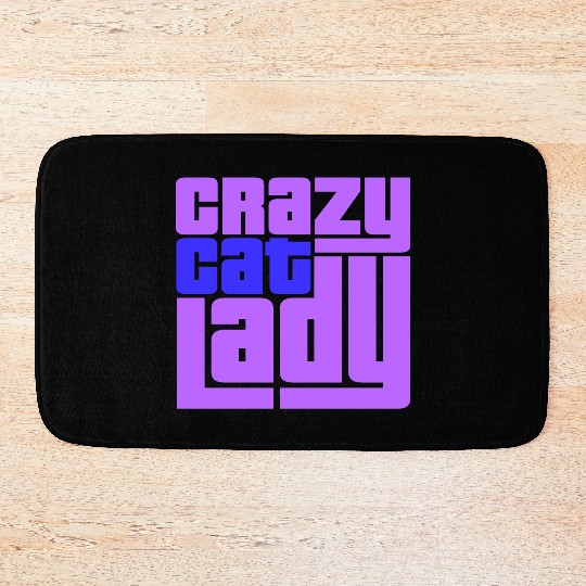 Crazy Cat Lady Text Love Saying Quote Weird Woman Bath Mats