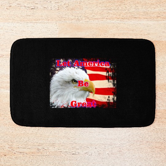 LET AMERICA BE GREAT Bath Mats