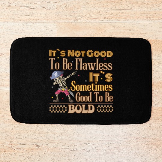 Pirate Skeleton Dabbing, Be Bold Inspiration Bath Mats