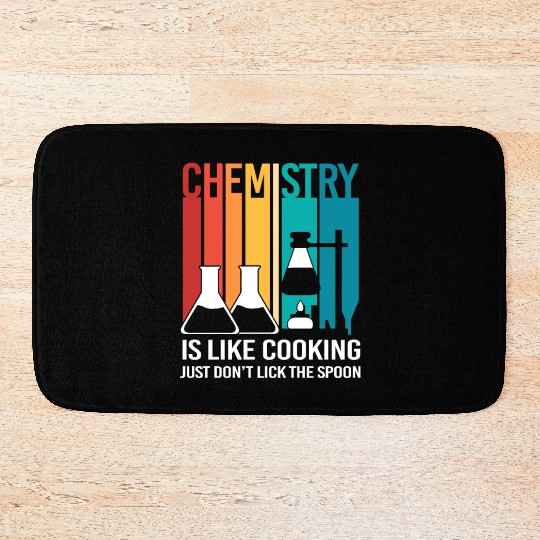 Funny Organic Chemistry Is Like Cooking Bath Mats