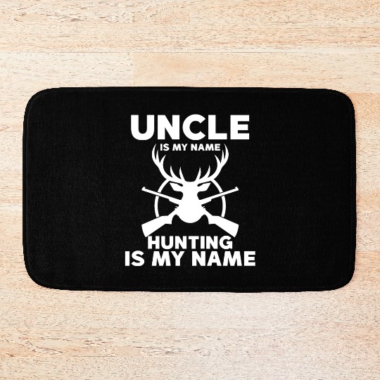 uncle is my name hunting is my game 4 Bath Mats
