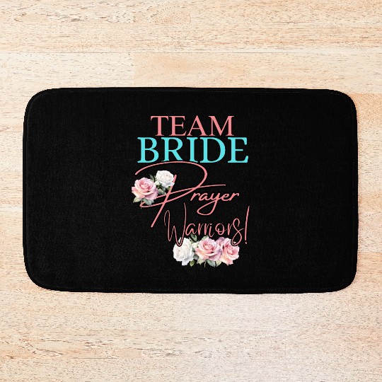 Team Bride Prayer Warriors Bath Mats