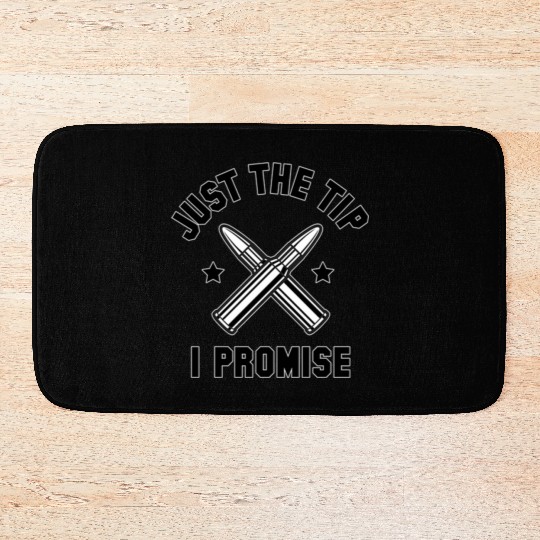Just The Tip I Promise Bath Mats