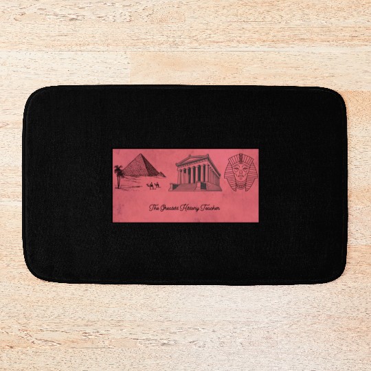 The greatest history teacher Bath Mats