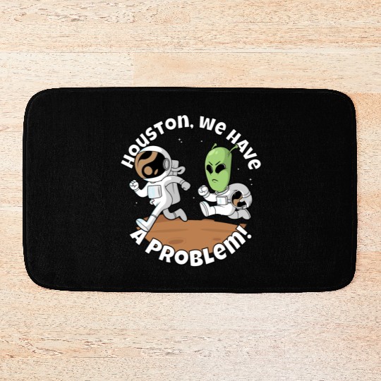 Houston, we have a problem! Funny alien Bath Mats