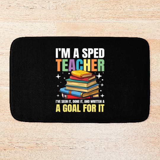 I'm a SPED teacher for a School Counselor Bath Mats