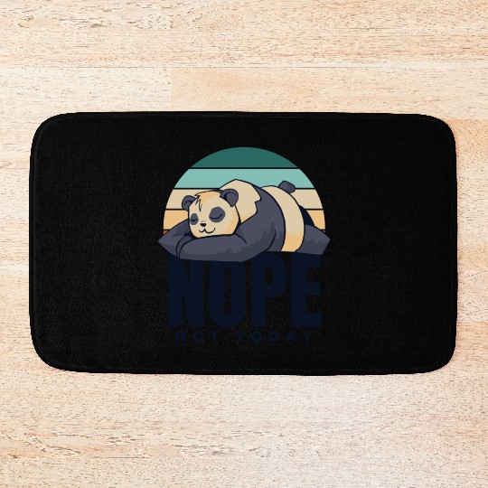 Nope Not Today Panda Bear Friend Lover Giant Panda Bath Mats