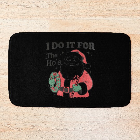I Do It for The Hos With Texture Bath Mats