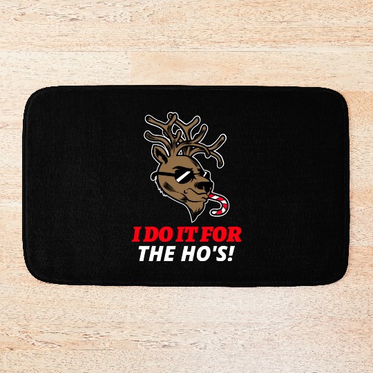 I Do It For The Ho's Bath Mats