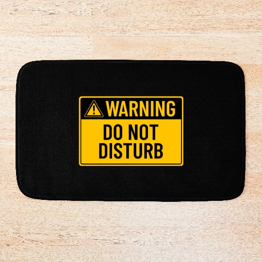 Warning: Do Not Disturb Bath Mats