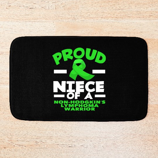 Non-Hodgkin Lymphoma Awareness Proud Niece Bath Mats