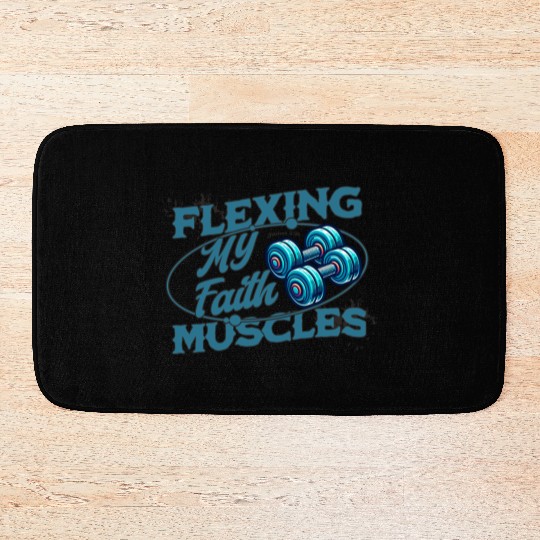 Flexing My Faith Muscles- James 2:26 Bath Mats